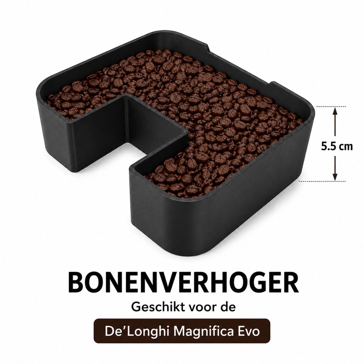 Bonenverhoger geschikt voor De'Longhi Magnifica Evo – Capaciteitsverhoger Koffiebonenreservoir – Mat Zwart – Gemaakt in Nederland