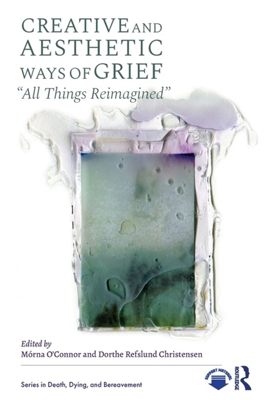 Series in Death, Dying, and Bereavement- Creative and Aesthe ... - cover