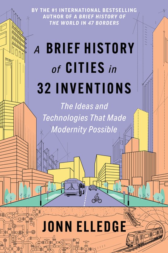 A Brief History of Cities in 32 Inventions - cover