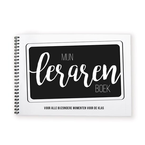 Invulboek 'MIJN LERAARBOEK VOOR ALLE BIJZONDERE MOMENTEN VOOR DE KLAS'. Zwart met witte kalligrafie.