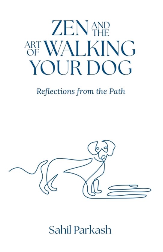 Zen and the Art of Walking Your Dog - cover