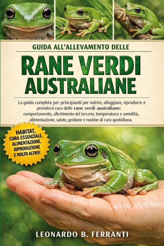 Guida All'allevamento Delle Rane Verdi Australiane - cover