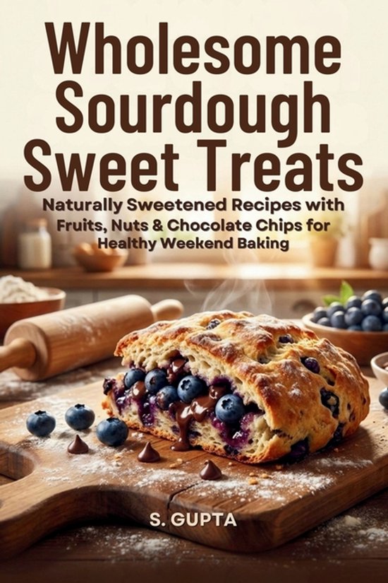 Sangita's Kitchen- Wholesome Sourdough Sweet Treats - cover