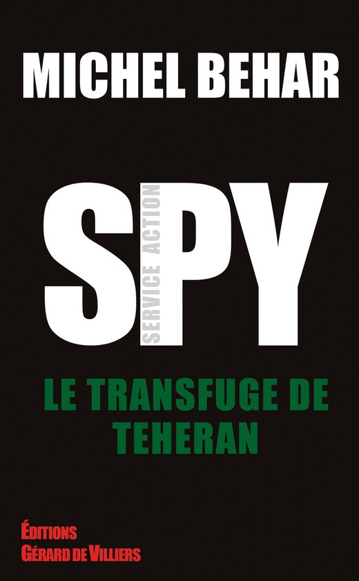 Spy 6 - Spy 6 Le transfuge de Téhéran - cover