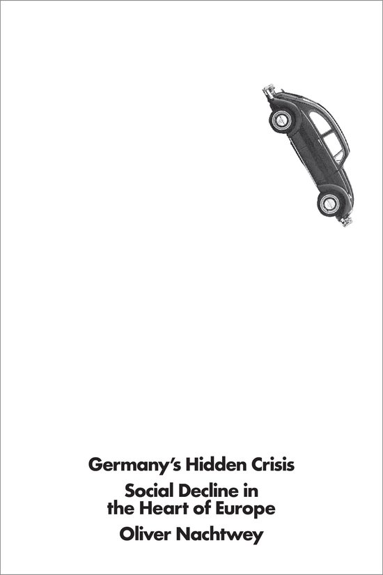 Boekcover met titel 'Germany's Hidden Crisis'. Een zwarte Volkswagen Kever rijdt schuin naar beneden.