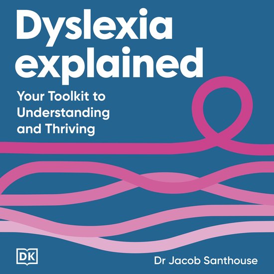 Dyslexia Explained