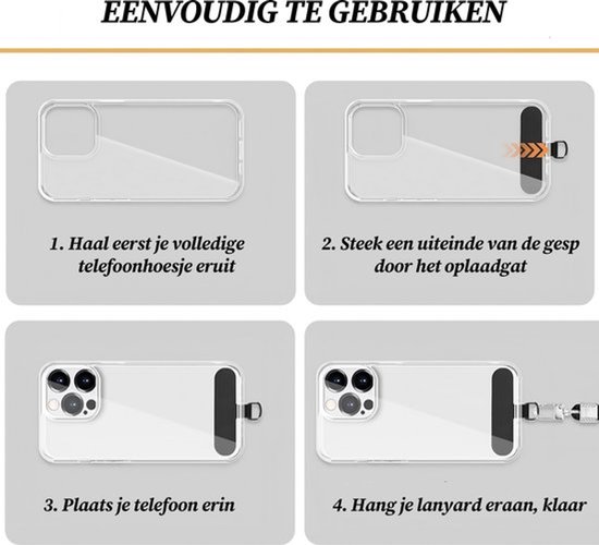 Instructies voor het gebruik van een telefoonkoord aan een hoesje: 1. Verwijder het hoesje. 2. Steek de gesp door het oplaadgat. 3. Plaats de telefoon terug. 4. Hang de lanyard eraan.