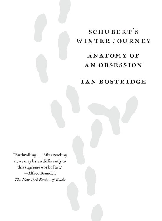 Boekomslag met de titel 'Schubert's Winter Journey', anatomie van een obsessie door Ian Bostridge, met witte voetafdrukken op een witte achtergrond.