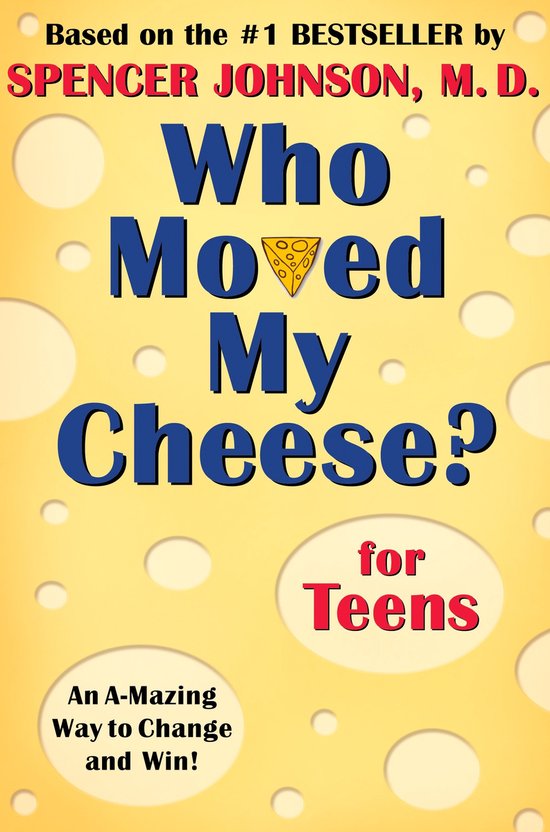 Who Moved My Cheese? for Teens - cover