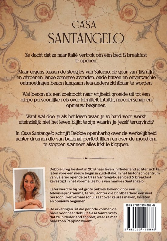 Casa Santangelo - Over de moed om te stoppen wanneer alles lijkt te kloppen - Debbie Breg