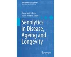 Healthy Ageing and Longevity11- Senolytics in Disease, Ageing and Longevity