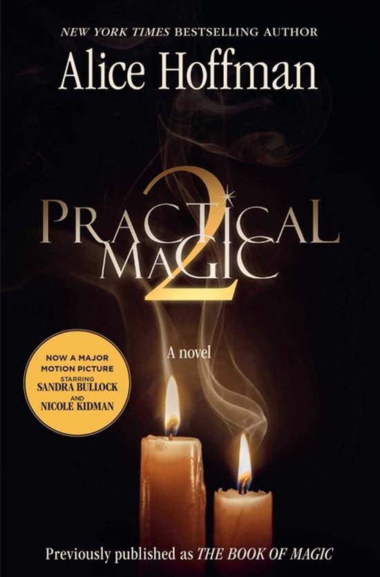 Couverture du livre 'Practical Magic 2' par Alice Hoffman, avec un grand '2' au-dessus de deux bougies allumées, texte sur un film avec Sandra Bullock et Nicole Kidman.