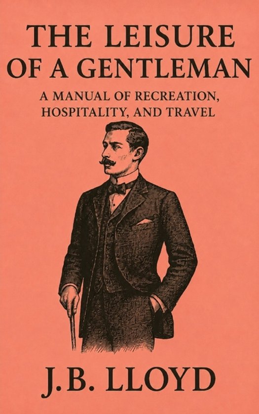 Boekomslag getiteld The Leisure of a Gentleman met een illustratie van een heer met snor in een kostuum.
