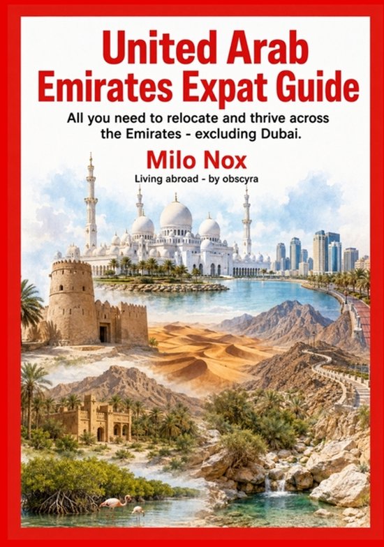 Living Abroad by Obscyra- United Arab Emirates Expat Guide