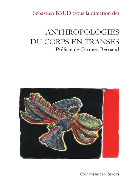 Couverture du livre 'Anthropologies du corps en transes' avec un dessin d'oiseau abstrait sur fond noir et une barre rouge.
