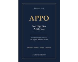 Manuali Pratici Metodo Appo-Il metodo APPO per imparare a sfruttare l'intelligenza artificiale