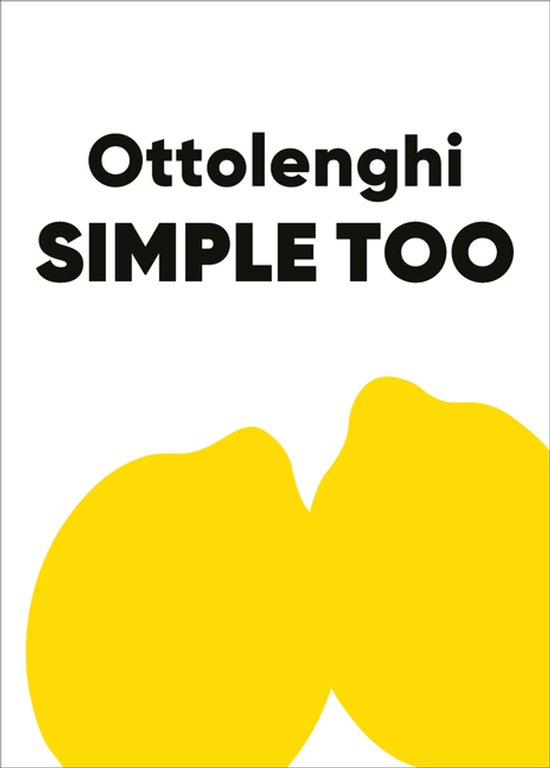Couverture du livre 'Ottolenghi SIMPLE TOO' avec de grandes lettres noires et deux citrons jaunes abstraits.
