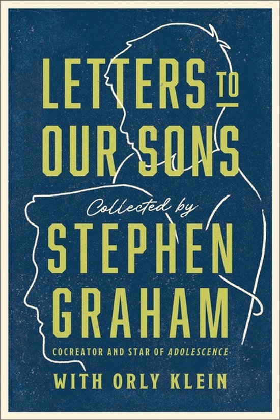 Boekomslag 'Letters to Our Sons', verzameld door Stephen Graham en Orly Klein, met een blauwe achtergrond en de silhouetten van een vader en zoon.