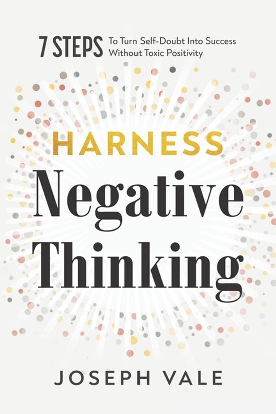 Feel It. Fix It.- Harness Negative Thinking - cover