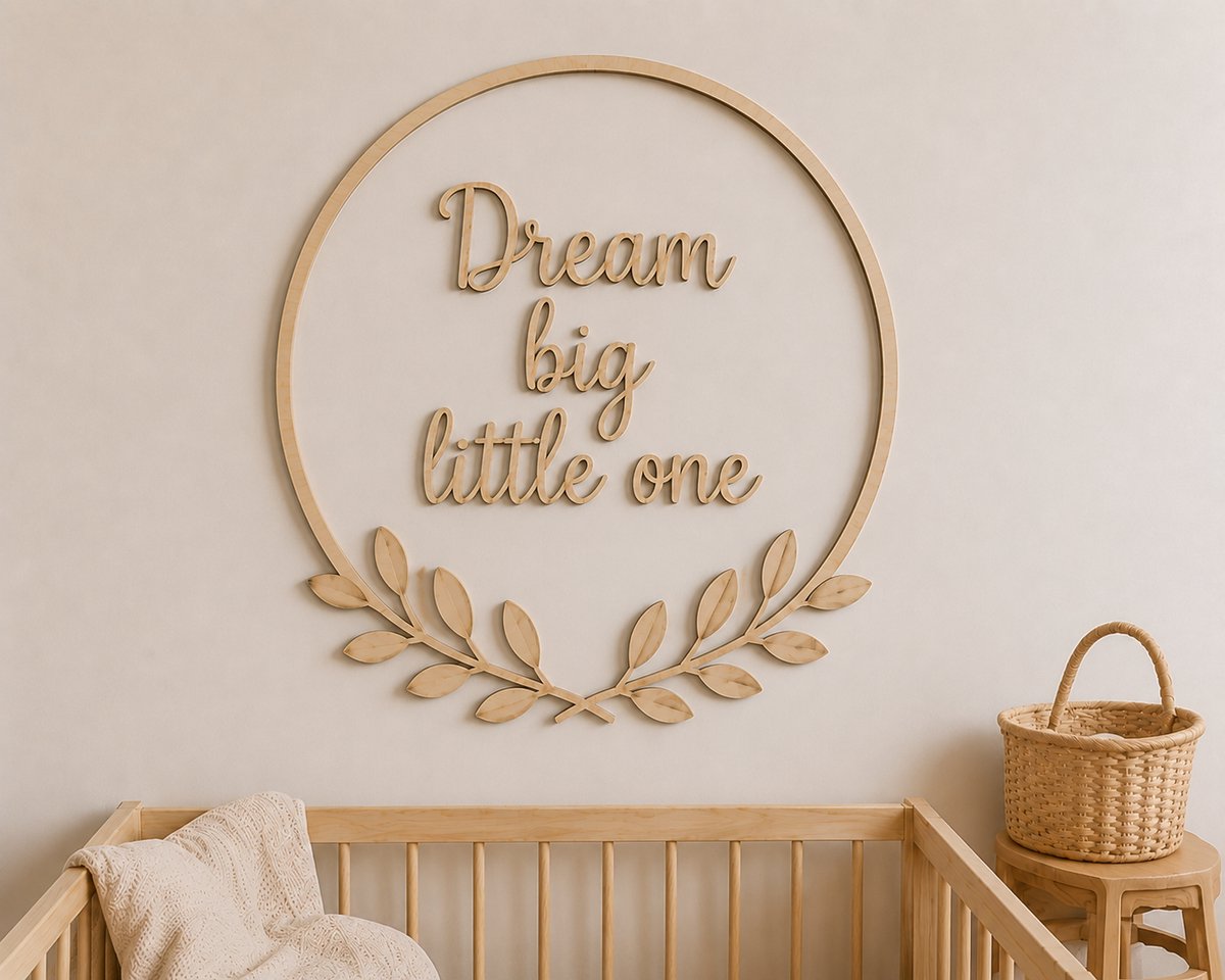 Houten Baby & Babykamer Wanddecoratie – Dream Big Little One – Ronde Muurdecoratie met Bladeren – 55 x 55 cm – Multiplex
