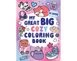 Great Big Coloring- My Great Big Cozy Coloring Book (A Jumbo-Sized Coloring and Sticker Book for All Ages)