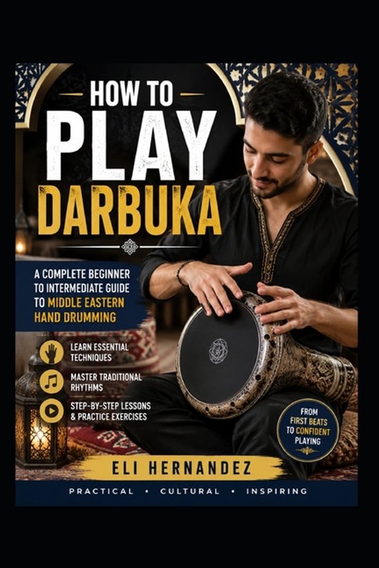 Boek "How to Play Darbuka", een gids voor het leren spelen van de darbuka. Man speelt op een darbuka.