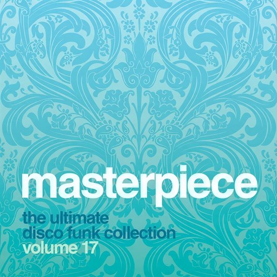 Various Artists - Masterpiece Volume 17 - The Ultimate Disco Funk Collection (CD)