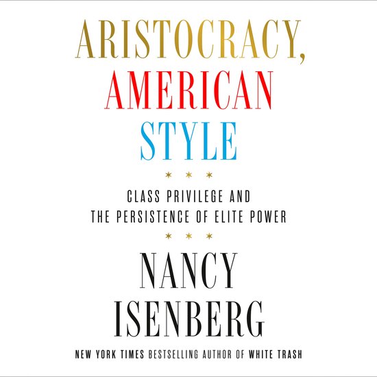 Aristocracy, American Style