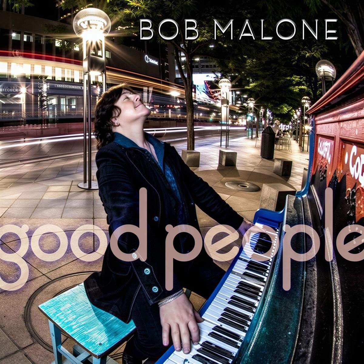 Bob Malone - Good People (LP)