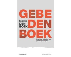 Gebedenboek - Krachtige gebeden voor geestelijke strijders