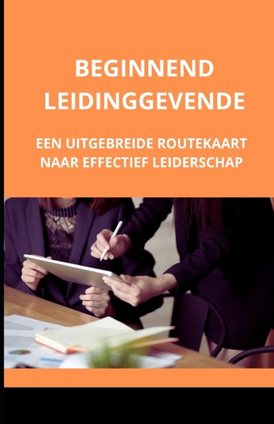 Beginnend leidinggevende: een uitgebreide routekaart naar ef ... - cover