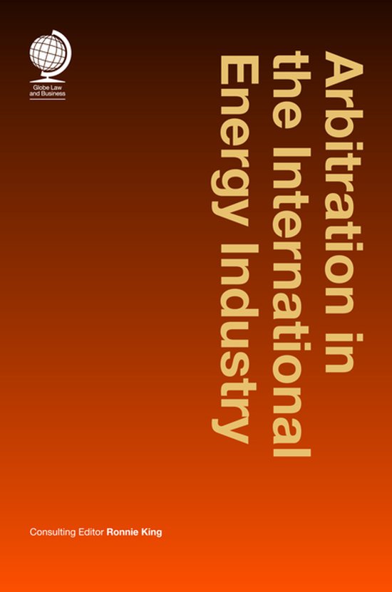 Arbitration in the International Energy Industry - cover