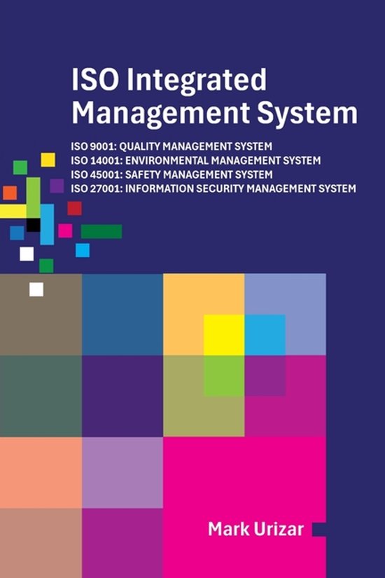 Couverture du livre avec le titre 'ISO Integrated Management System' et 'Mark Urizar'. Carrés multicolores en haut à gauche et au centre.