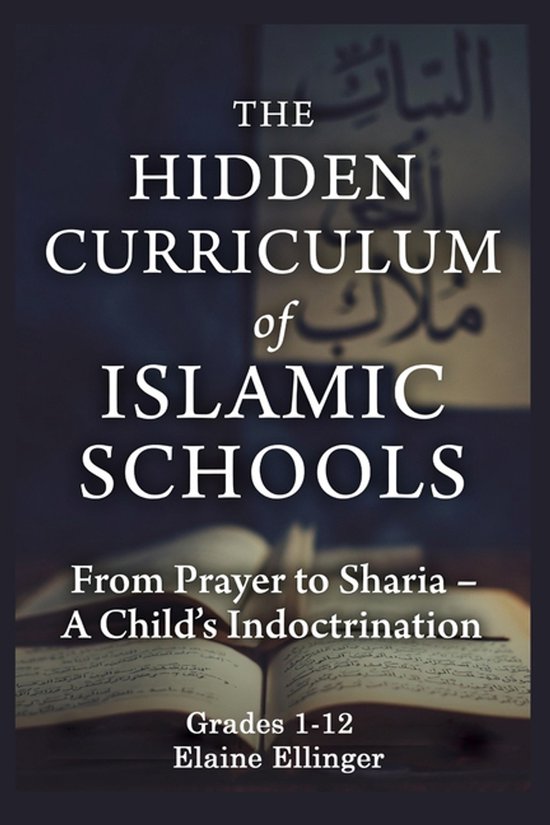 The Hidden Curriculum of Islamic Schools - cover