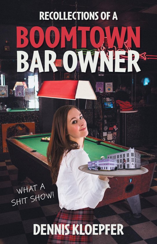 Recollections of a Boomtown Bar Owner - cover