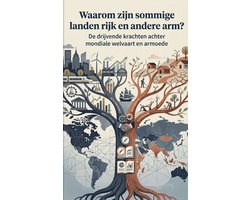 Waarom zijn sommige landen rijk en andere arm?