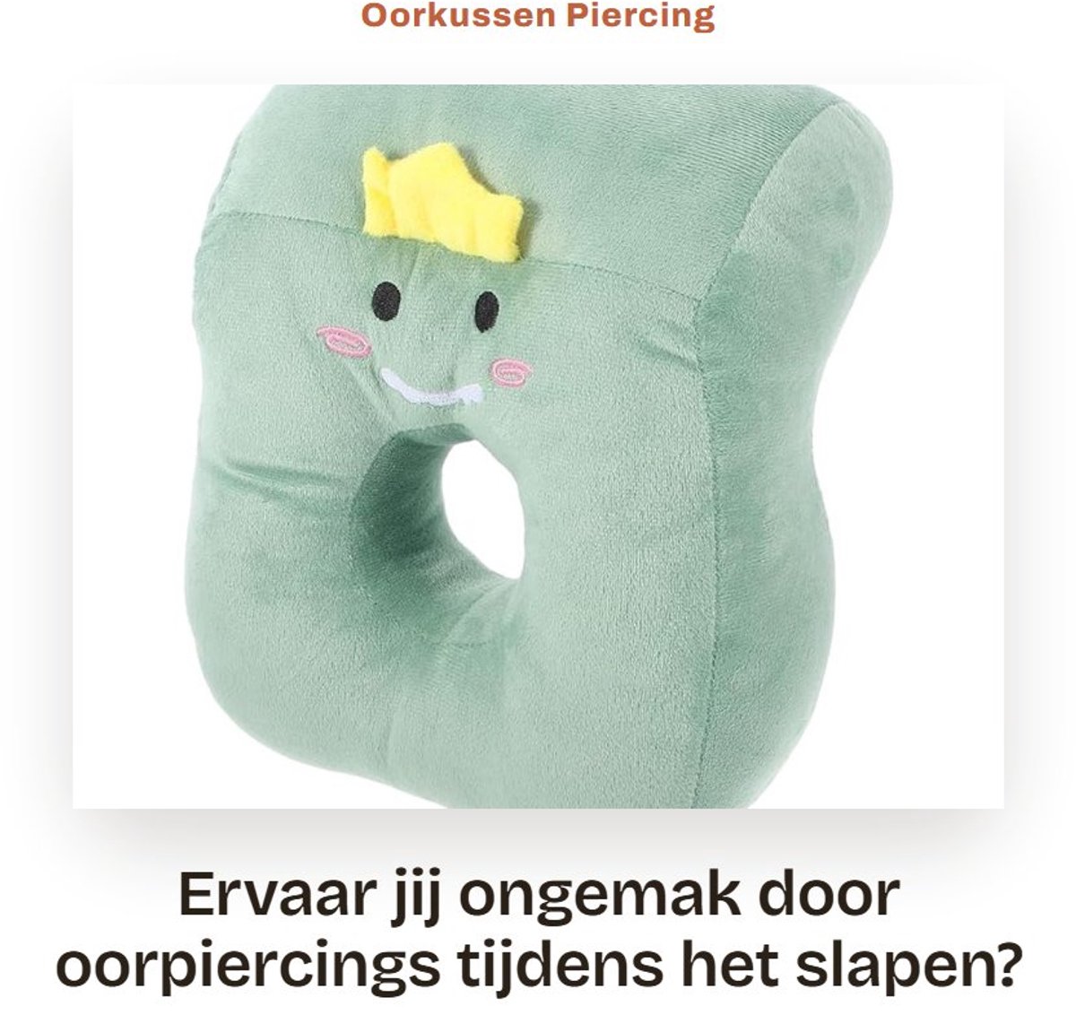 Dailygoods- Oorkussen Slijtvast - Piercingkussen - Donutkussen - Comfortabele Pasvorm - Geen Druk - Ontspant de Nek - Slapenkussen
