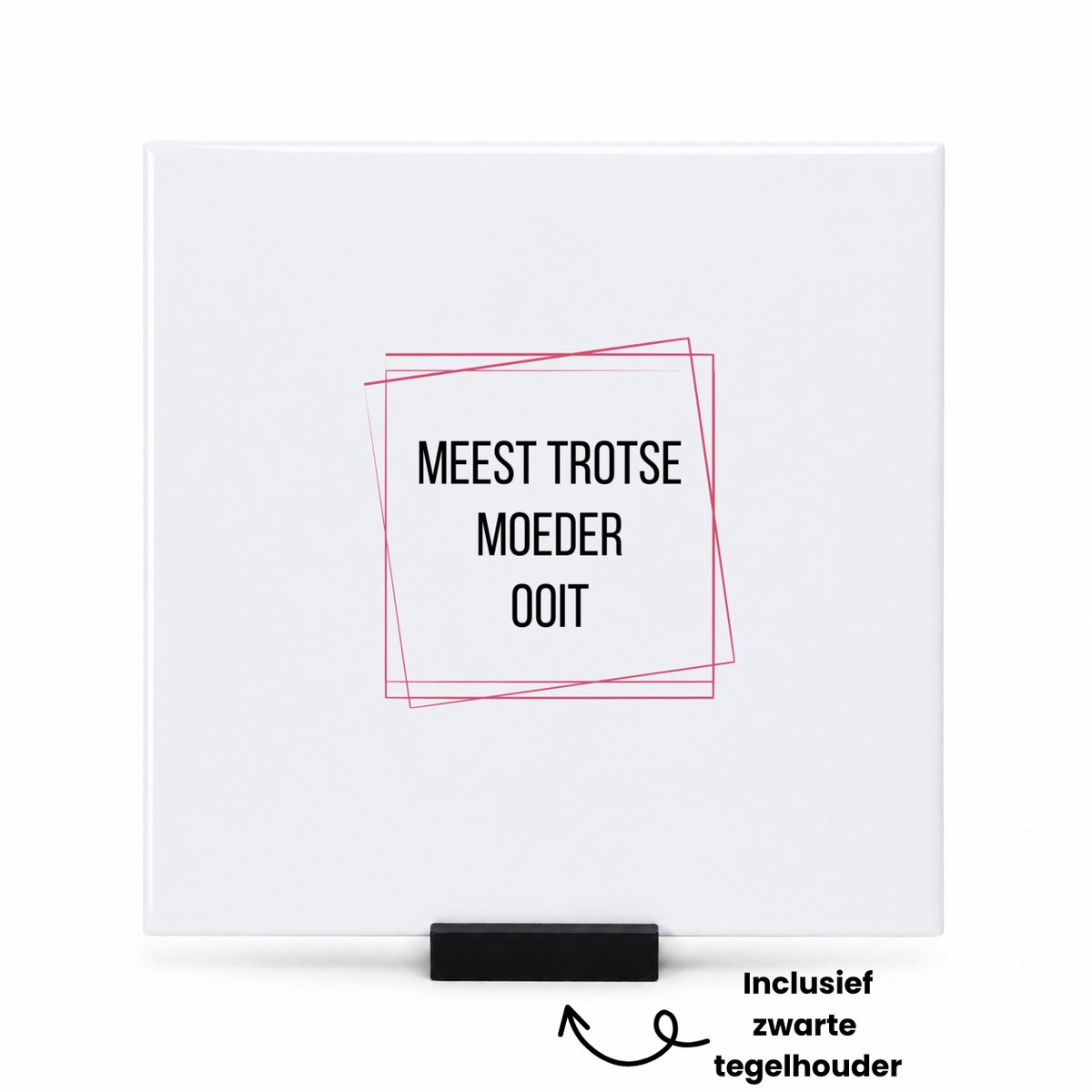 Hacebo meest trotse moeder ooit tegeltje met tegelhouder - Mama - trotse moeder - tegeltjes met tekst - Moeder cadeautjes - moederdag - verjaardagscadeau - verjaardag - cadeau - geschenk - kado - gift - moeder artikelen - spreuktegels - 15x15 CM Wit