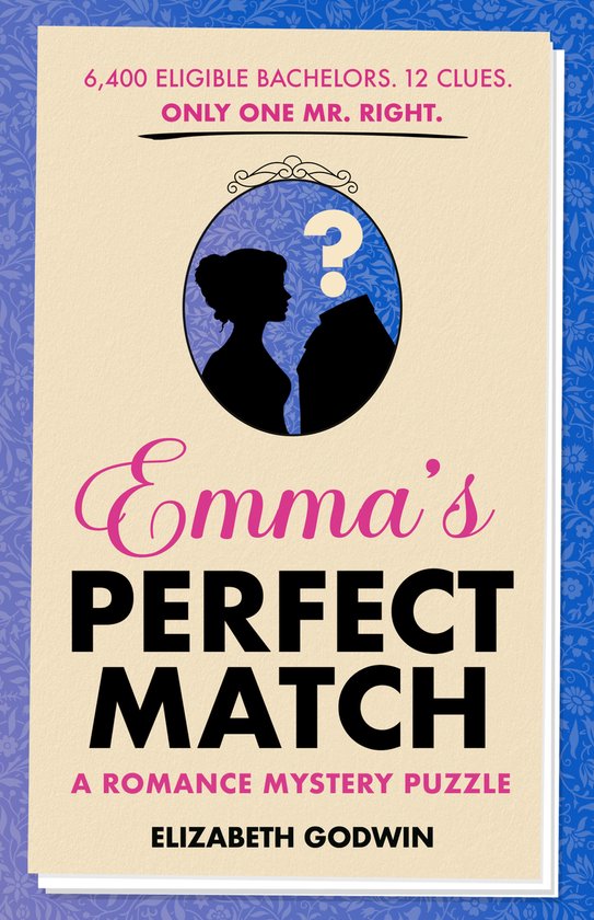 Boekcover van 'Emma's Perfect Match', een romance mysterie puzzel, met 6.400 vrijgezellen, 12 aanwijzingen en de tekst 'Alleen de juiste meneer'.