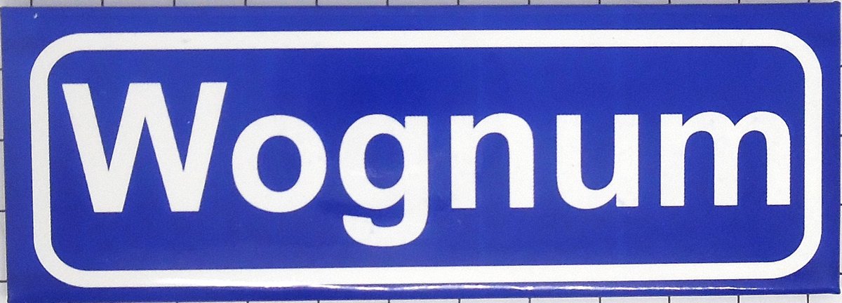 Souv© - koelkast magneet - plaatsnaam bord - kombord - souvenir - koelkastmagneetje - relatiegeschenk Wognum