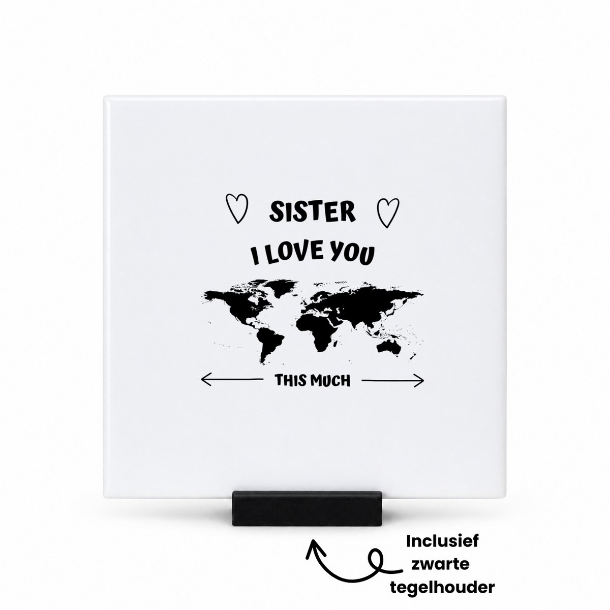 Hacebo sister I love you this much tegeltje met tegelhouder - Zus - geweldige zus - tegeltjes met tekst - liefste zus - verjaardag - cadeau - kado - bedankje - geschenk - spreuktegels - 10.8x10.8 CM Wit