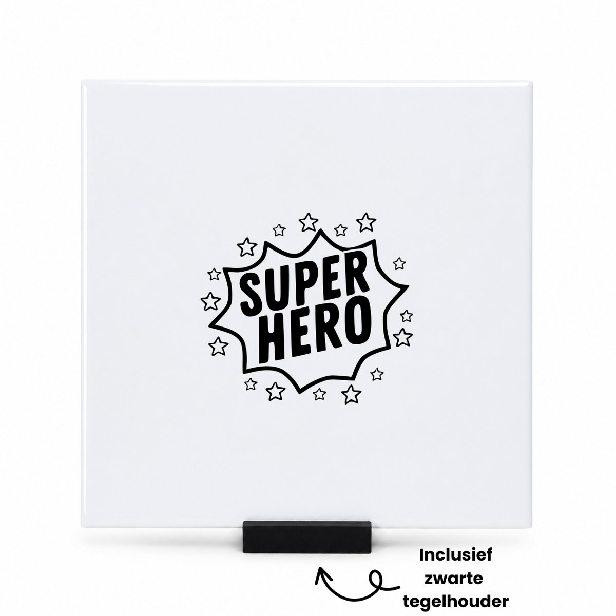 Hacebo Super hero tegeltje met tegelhouder - Superhelden - Vrienden familie - tegeltjes met tekst - Cadeau - spreuktegels - 15x15 CM Wit