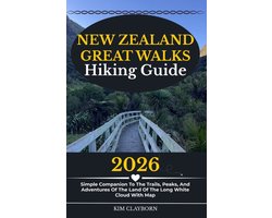 New Zealand Great Walk Hikings Guide