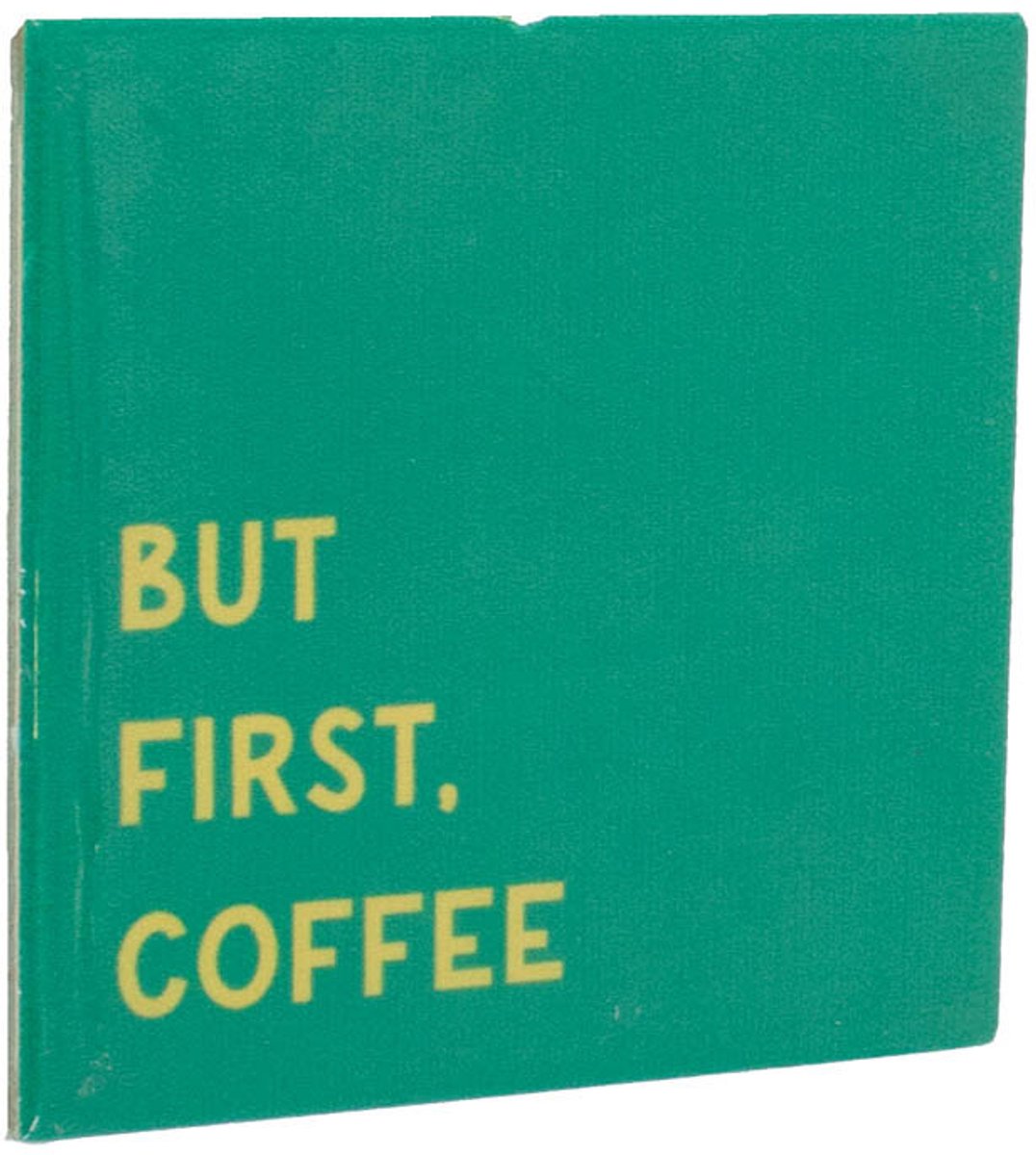 HomeBound by KY | Tegeltje - 'But first, coffee' | tegeltje