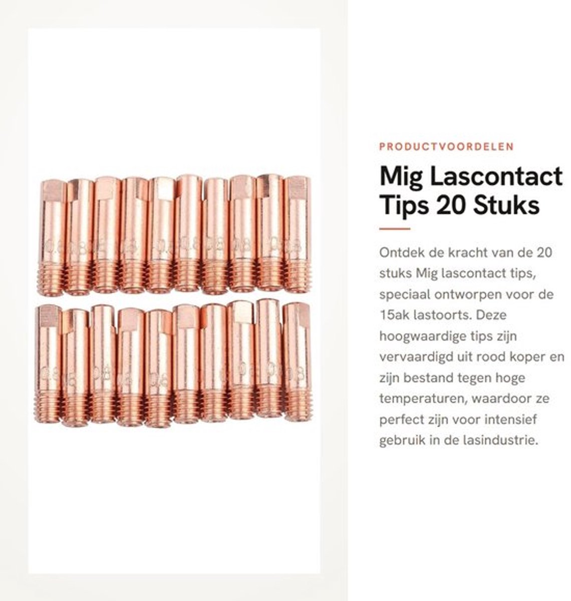 Lascontact Tips 20 Stuks - Koperen Tips 0,8mm/1,0mm - Geschikt voor 15AK MIG Lastoorts - Robuust en Duurzaam - Hoge Temperatuur Bestendig - Eenvoudig te Monteren - Lasdraad Tips