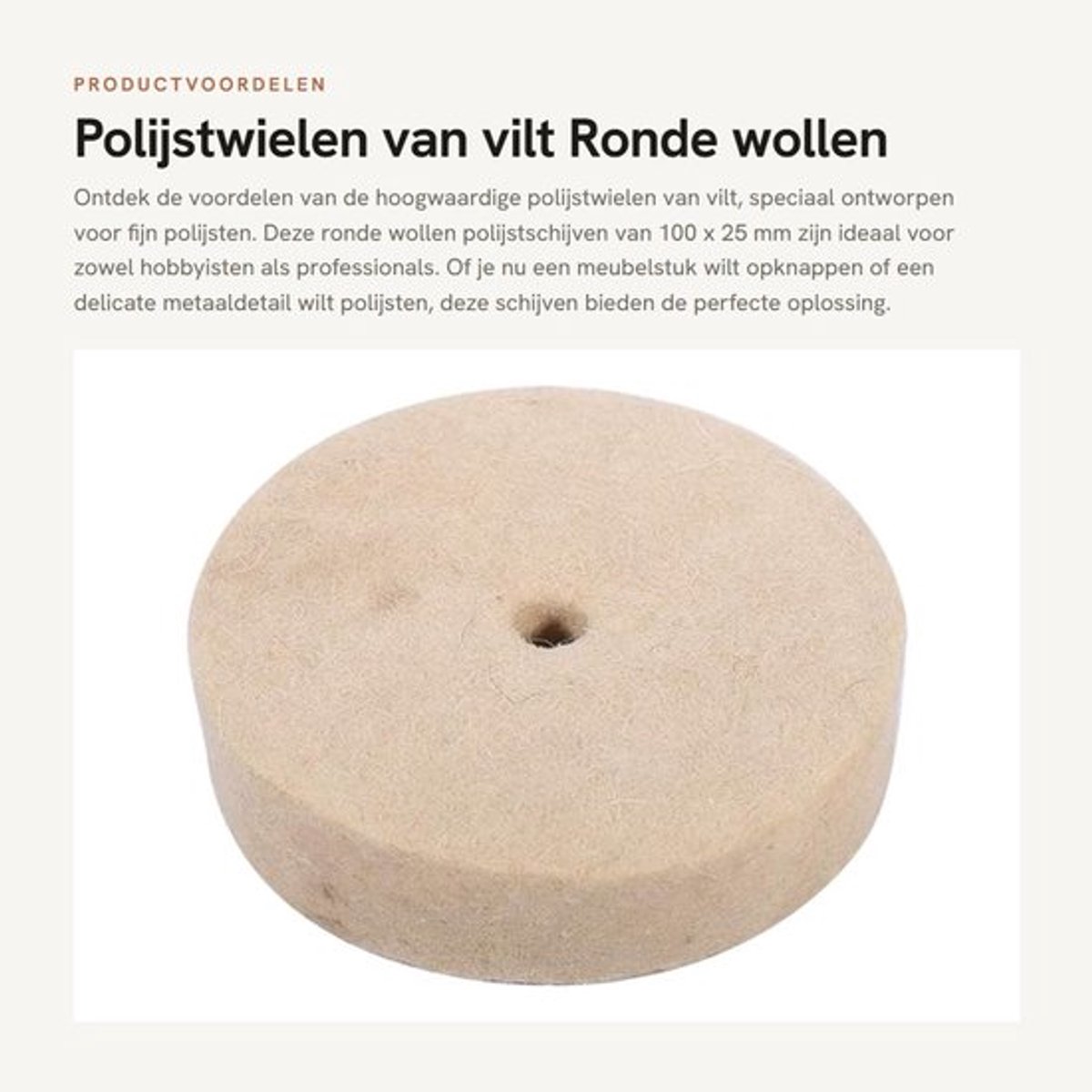 Polijstwielen 100 x 25 mm - Ronde Polijstschijf - Vilt/ Wol - Geschikt voor Metaal/ Glas - Kwaliteitsmateriaal - 1 Jaar Garantie