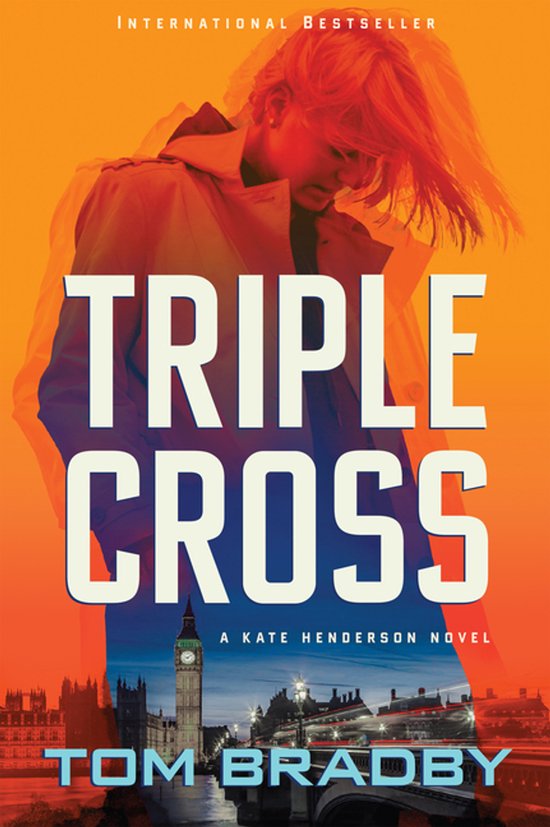 Boekomslag "Triple Cross" van Tom Bradby, met een vrouw in regenjas en een dubbele belichting van Londense iconen zoals Big Ben.