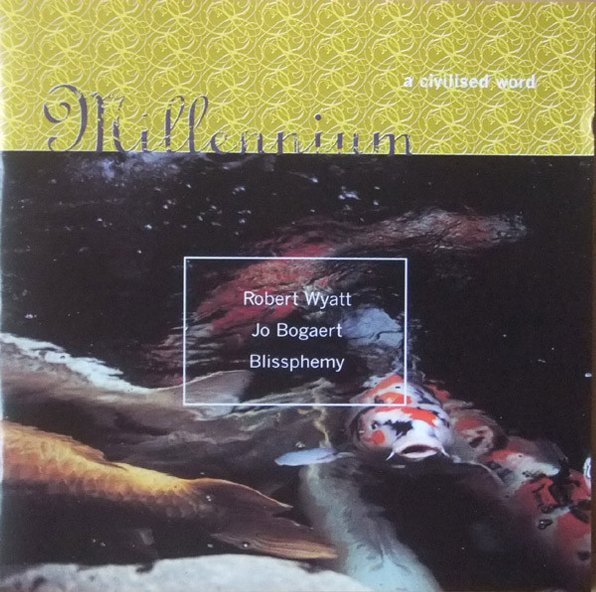 Millennium – A Civilised Word CD