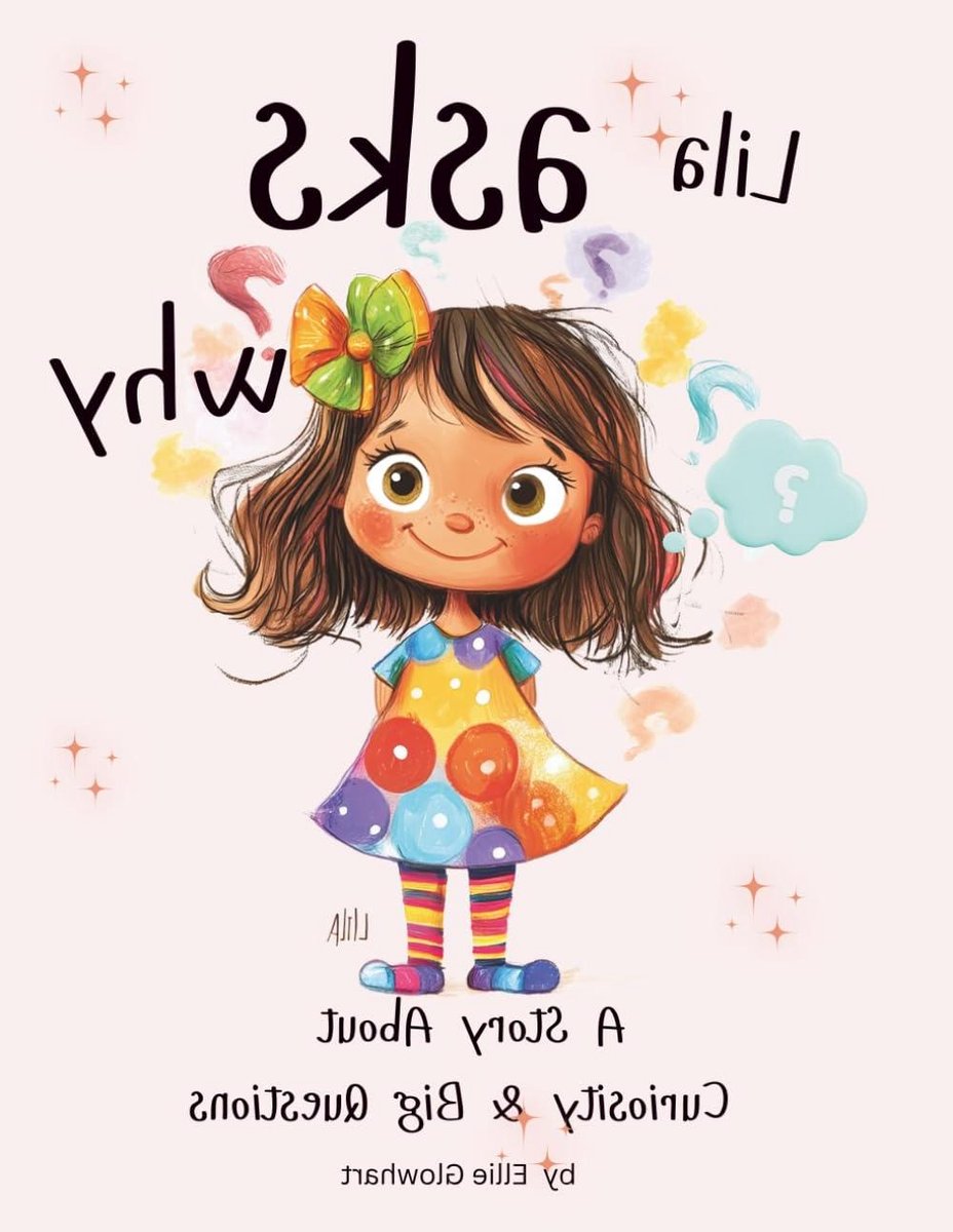 Lila Stelt Vragen - Kinderboek Prentenboek - Kinderen Leren - Stimuleert Nieuwsgierigheid - 32 pagina's - Kleurrijk
