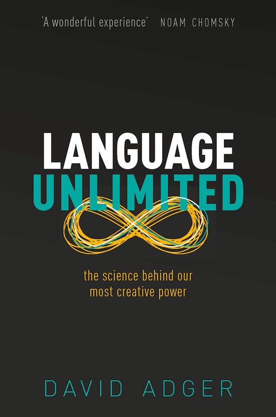 Language Unlimited The Science Behind Our Most Creative Powe ... - cover